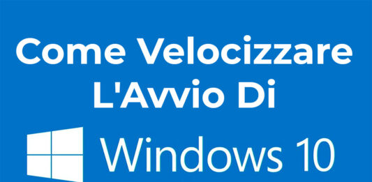 Come Velocizzare L'Avvio Di Windows 10 - Nuove Notizie
